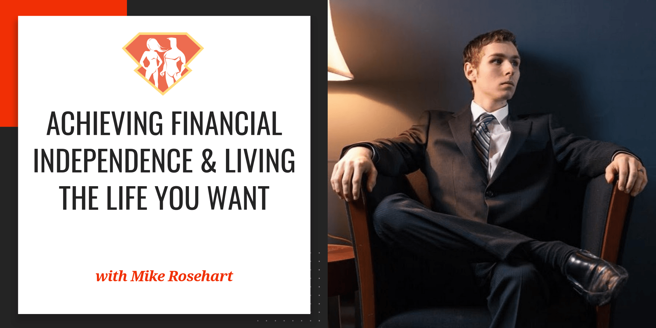 In this episode with Mike Rosehart, we discover how he achieved early retirement at the age of 24(!!) through real estate, and how we can do the same!