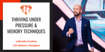 In this episode with John Graham, we learn how he became a US memory champion, and we discover his amazing technique for training to perform under pressure.