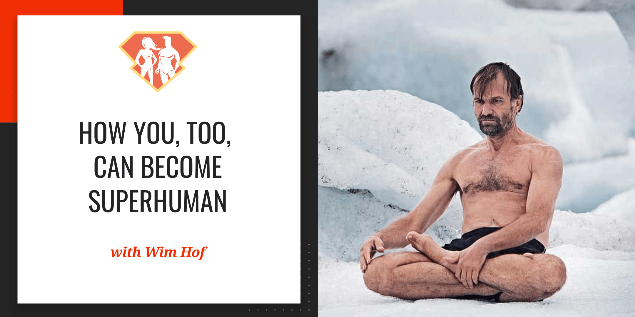 Wim Hof – The Iceman – Big Red Running