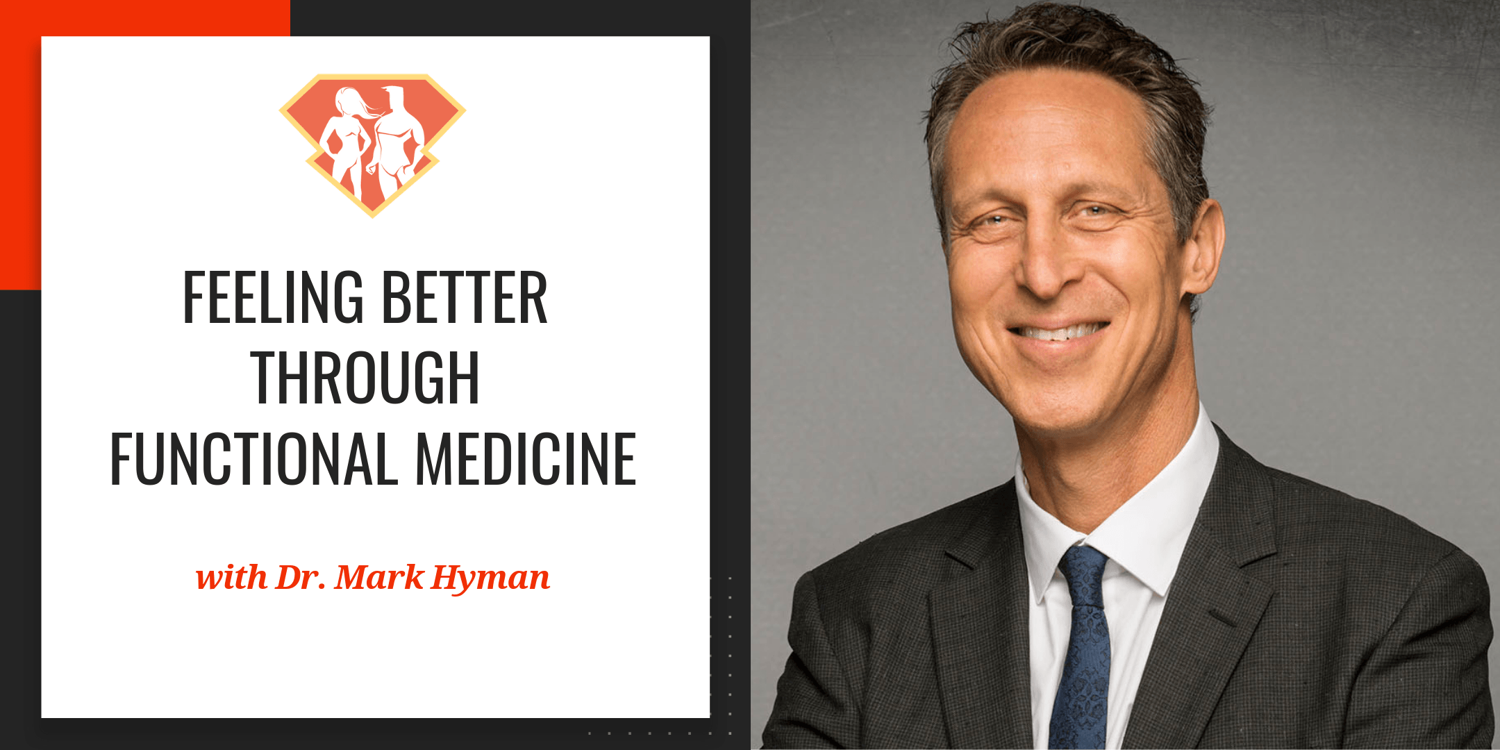 Dr. Mark Hyman on Feeling Better Through Functional Medicine