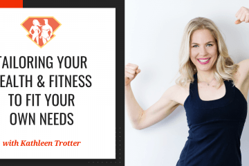 In this episode with Kathleen Trotter, we discover how we can motivate ourselves, as well as how to decide from all the options for our fitness & nutrition.