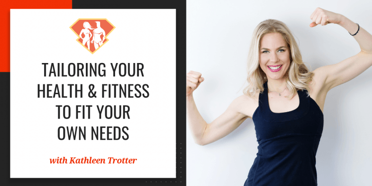 In this episode with Kathleen Trotter, we discover how we can motivate ourselves, as well as how to decide from all the options for our fitness & nutrition.