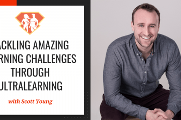 In this episode with Scott Young, we learn all about how he tackles some amazing (and hard!) learning challenges, as well as how we can do the same.