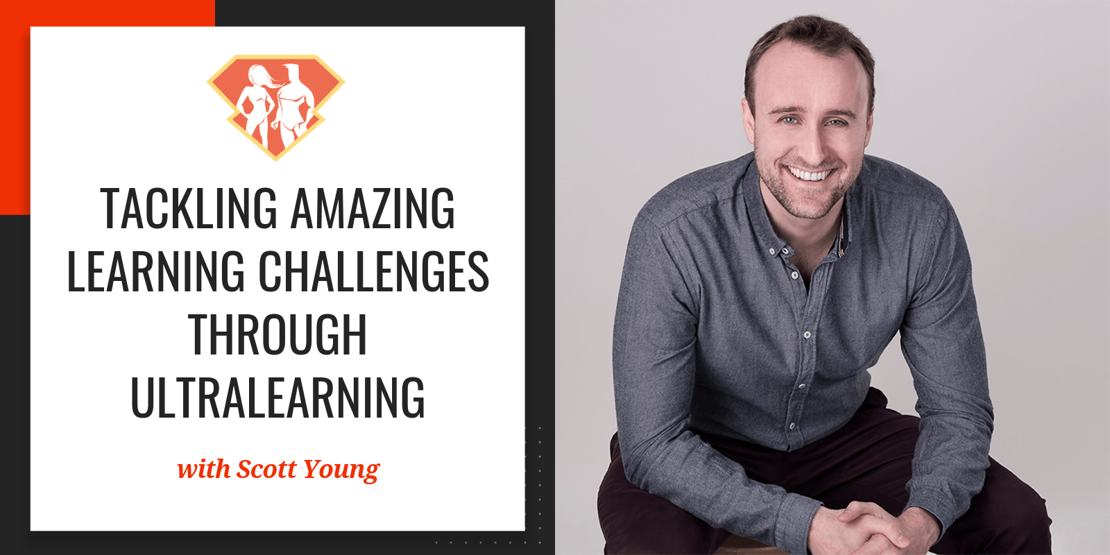 In this episode with Scott Young, we learn all about how he tackles some amazing (and hard!) learning challenges, as well as how we can do the same.