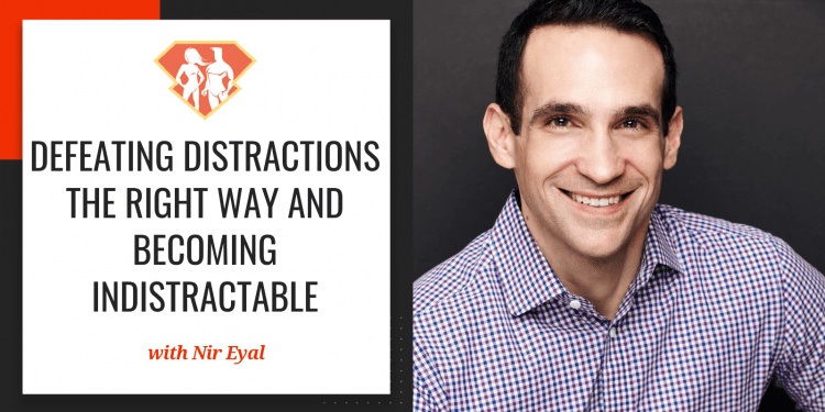 In this episode with Nir Eyal, we learn all about his all-new book, Indistractable, and we learn how to defeat distractions the right way.