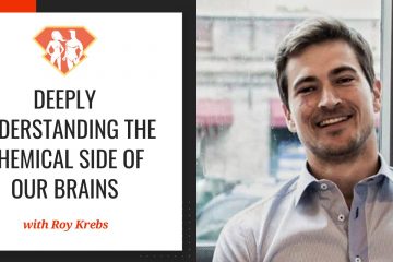 In this episode with Roy Krebs, we go deep into the chemical side of our brains, and we discover which supplements can improve our mental performance.